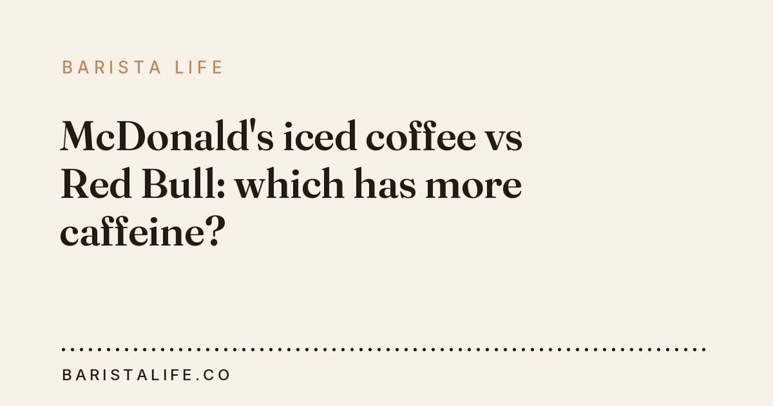 McDonald's iced coffee vs Red Bull: which has more caffeine?