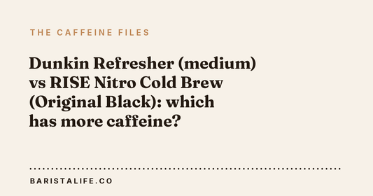 Dunkin Refresher (medium) vs RISE Nitro Cold Brew (Original Black): which has more caffeine?