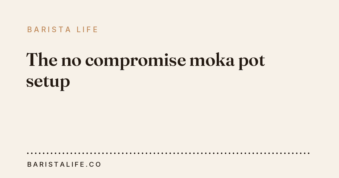 The no compromise moka pot setup