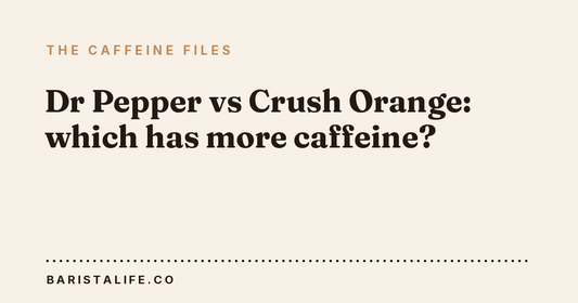 Dr Pepper vs Crush Orange: which has more caffeine?