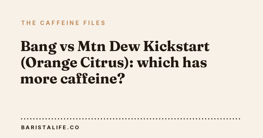 Bang vs Mtn Dew Kickstart (Orange Citrus): which has more caffeine?