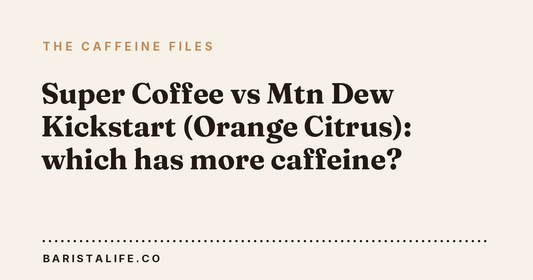Super Coffee vs Mtn Dew Kickstart (Orange Citrus): which has more caffeine?