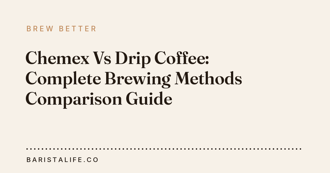 Chemex Vs Drip Coffee: Complete Brewing Methods Comparison Guide