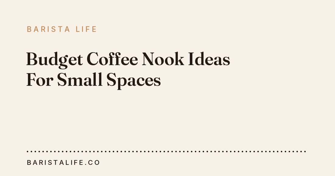 Budget Coffee Nook Ideas For Small Spaces