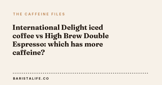 International Delight iced coffee vs High Brew Double Espresso: which has more caffeine?