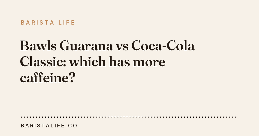 Bawls Guarana vs Coca-Cola Classic: which has more caffeine?