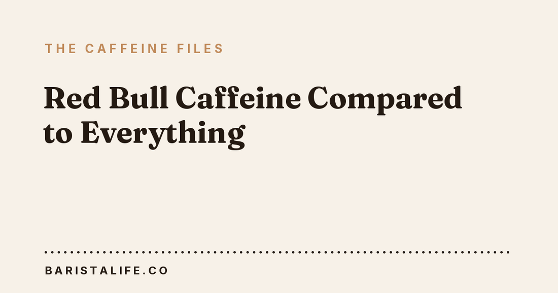Red Bull Caffeine Compared to Everything