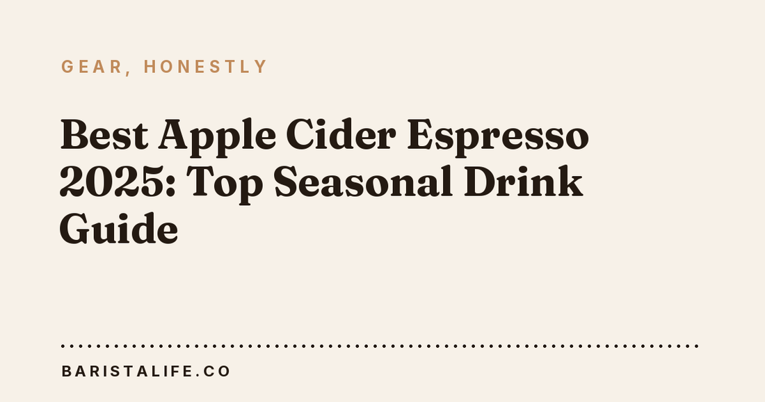 Best Apple Cider Espresso 2025: Top Seasonal Drink Guide