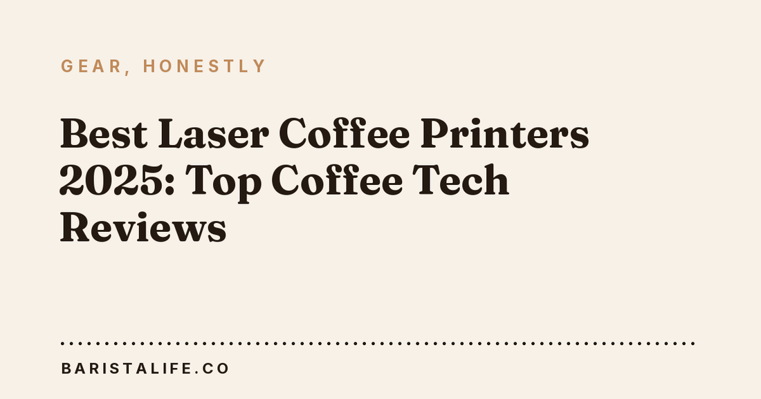 Best Laser Coffee Printers 2025: Top Coffee Tech Reviews