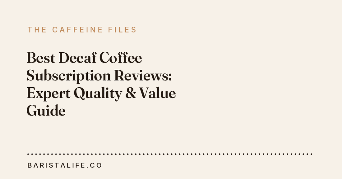 Best Decaf Coffee Subscription Reviews: Expert Quality & Value Guide