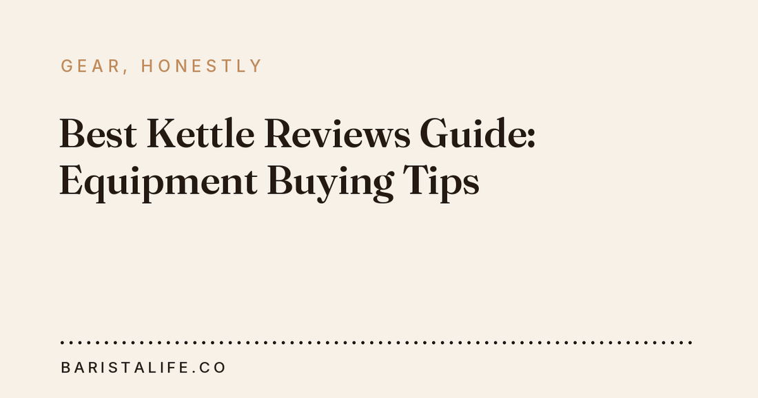 Best Kettle Reviews Guide: Equipment Buying Tips