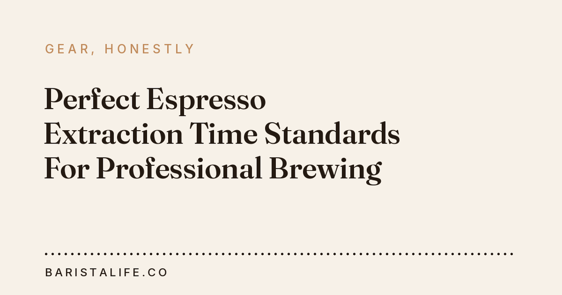 Perfect Espresso Extraction Time Standards For Professional Brewing
