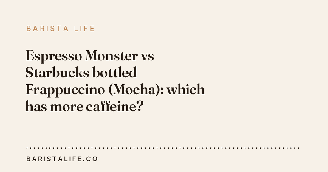 Espresso Monster vs Starbucks bottled Frappuccino (Mocha): which has more caffeine?