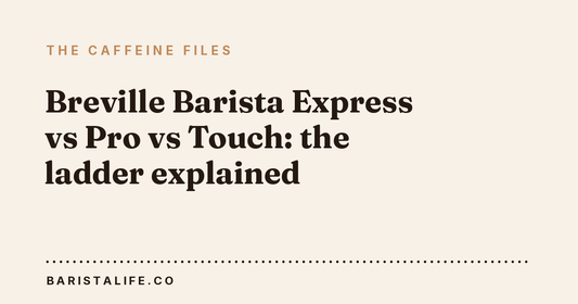 Breville Barista Express vs Pro vs Touch: the ladder explained
