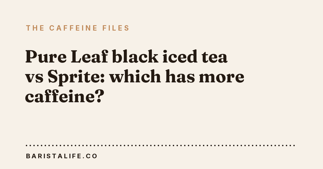Pure Leaf black iced tea vs Sprite: which has more caffeine?