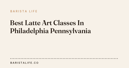 Best Latte Art Classes In Philadelphia Pennsylvania