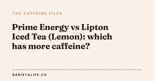 Prime Energy vs Lipton Iced Tea (Lemon): which has more caffeine?