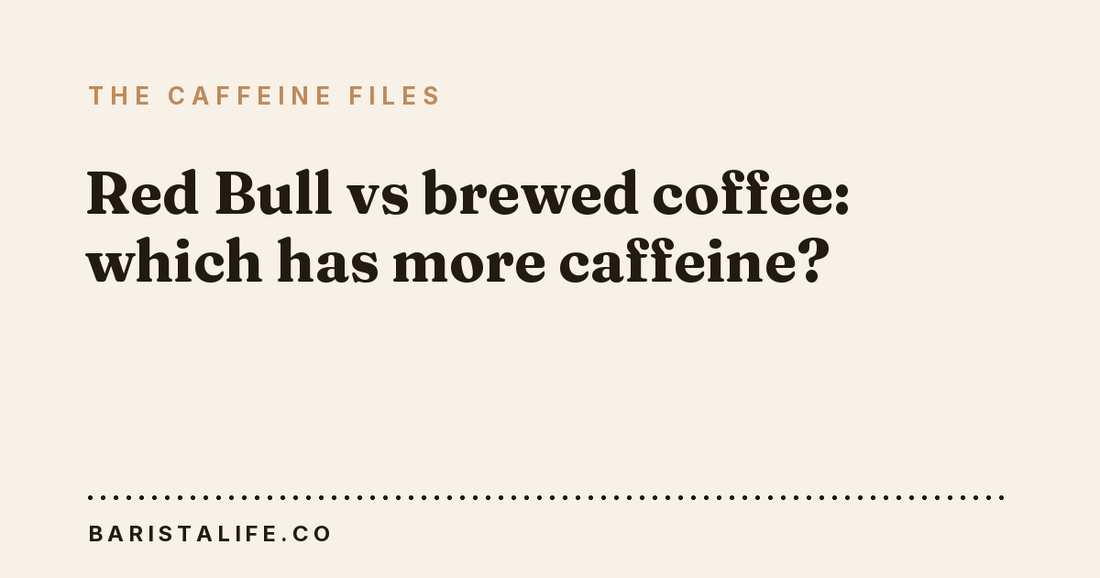 Red Bull vs brewed coffee: which has more caffeine?