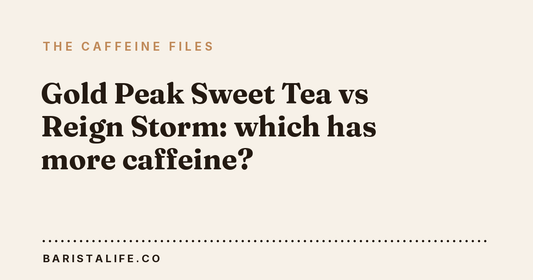 Gold Peak Sweet Tea vs Reign Storm: which has more caffeine?