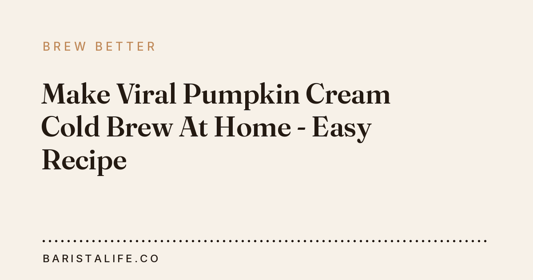 Make Viral Pumpkin Cream Cold Brew At Home - Easy Recipe