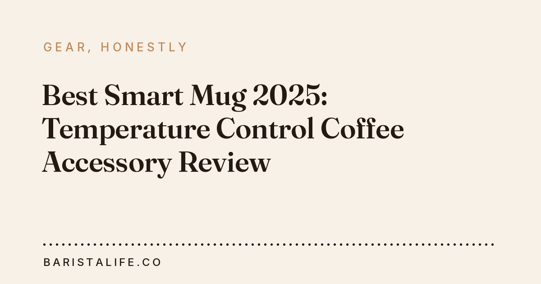 Best Smart Mug 2025: Temperature Control Coffee Accessory Review