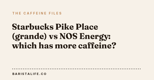 Starbucks Pike Place (grande) vs NOS Energy: which has more caffeine?