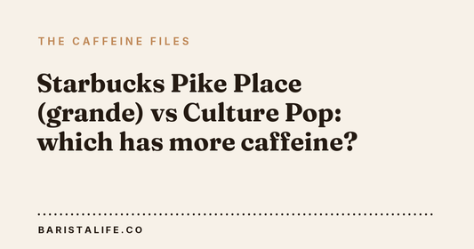Starbucks Pike Place (grande) vs Culture Pop: which has more caffeine?