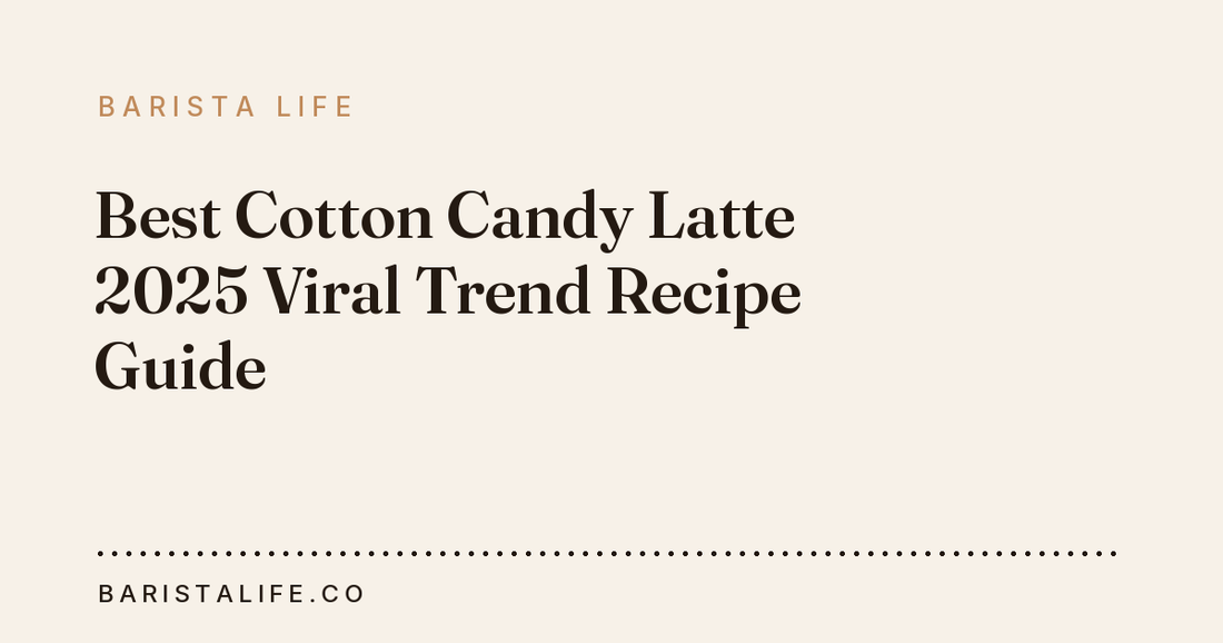 Best Cotton Candy Latte 2025 Viral Trend Recipe Guide