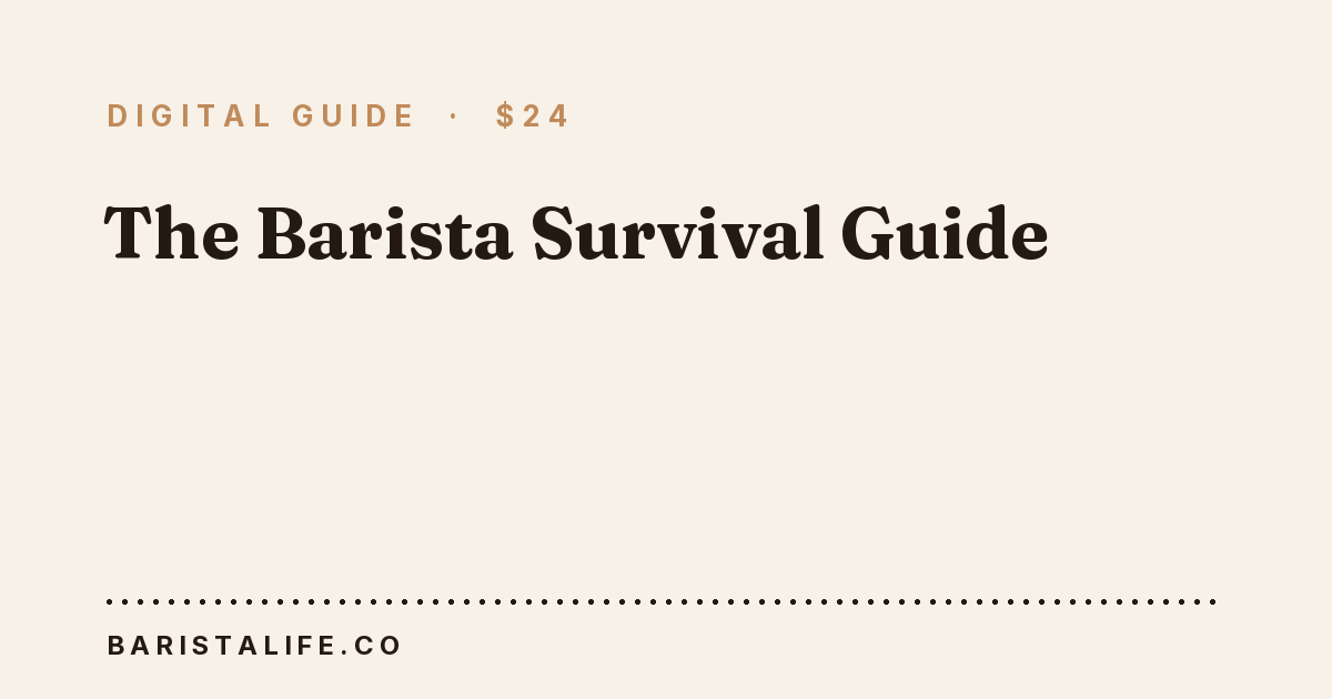 The Barista Survival Guide, a digital PDF field manual