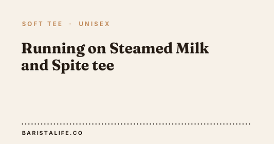 Running on Steamed Milk and Spite tee concept card