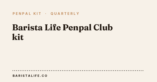Barista Life Penpal Club kit concept card