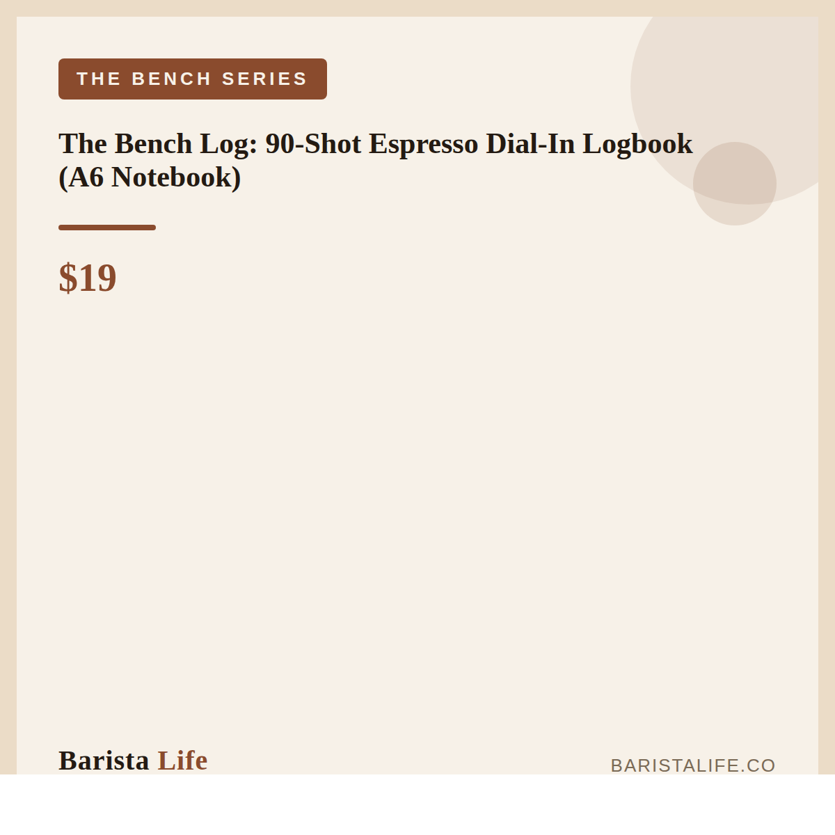 The Bench Log: 90-Shot Espresso Dial-In Logbook (A6 Notebook) - Barista Life