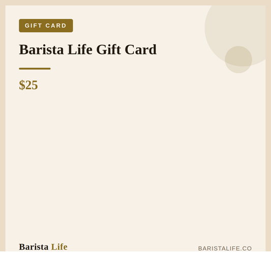 Barista Life Gift Card - Barista Life
