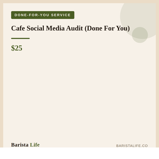 Cafe Social Media Audit (Done For You) - Barista Life