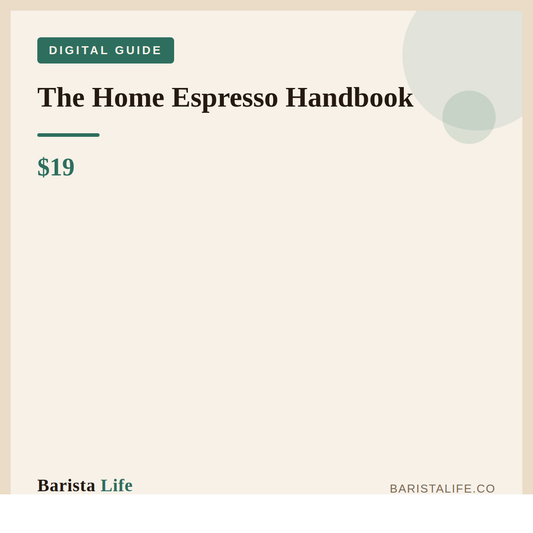 The Home Espresso Handbook - Barista Life