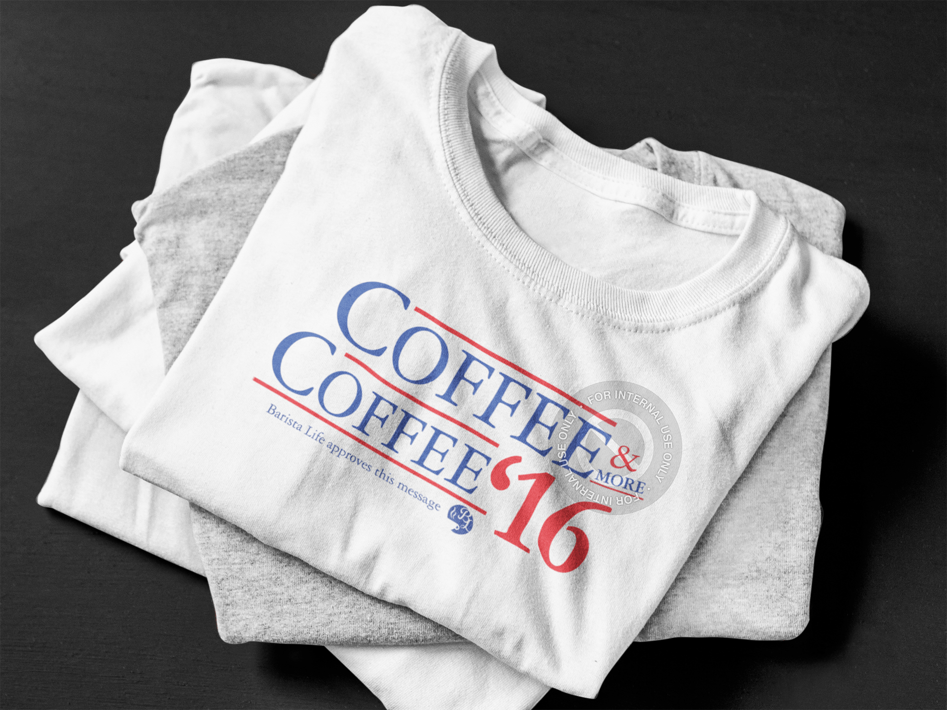 Barista Life Coffee for President Shirt