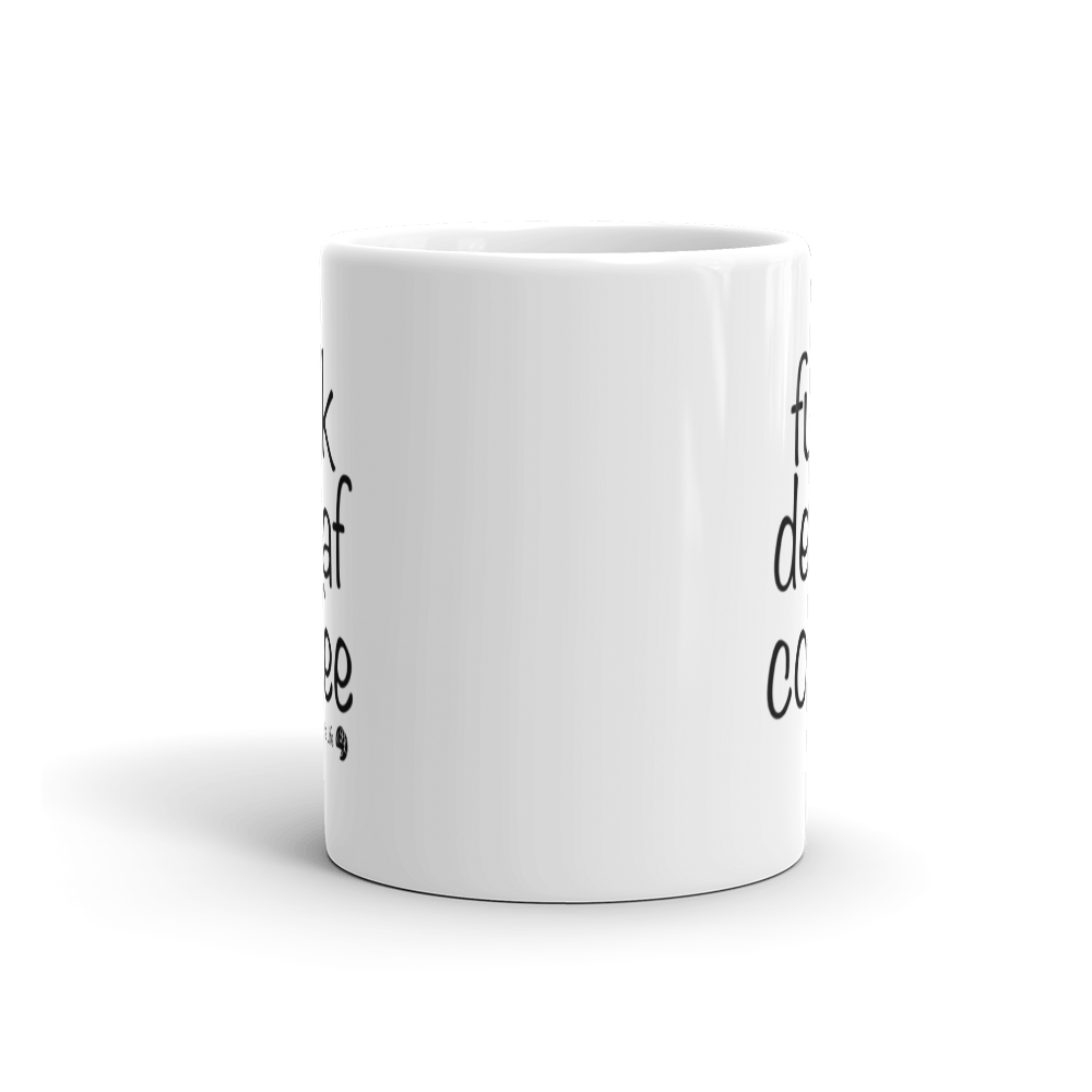 Fuck Decaf Coffee Barista Life Mug