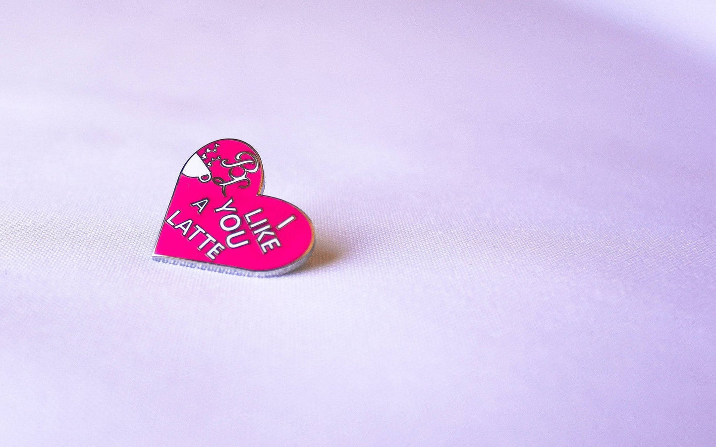 Pin - "I Like You A Latte" Valentine's Day Pin