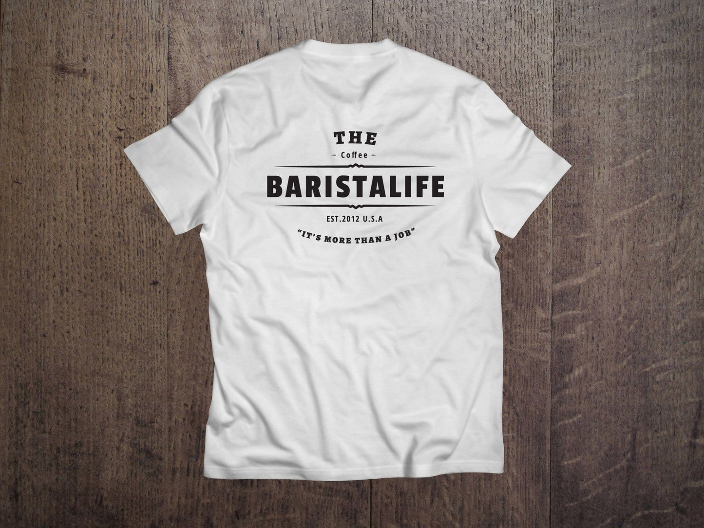 Shirts - 'THE BARISTA LIFE' Official Tee