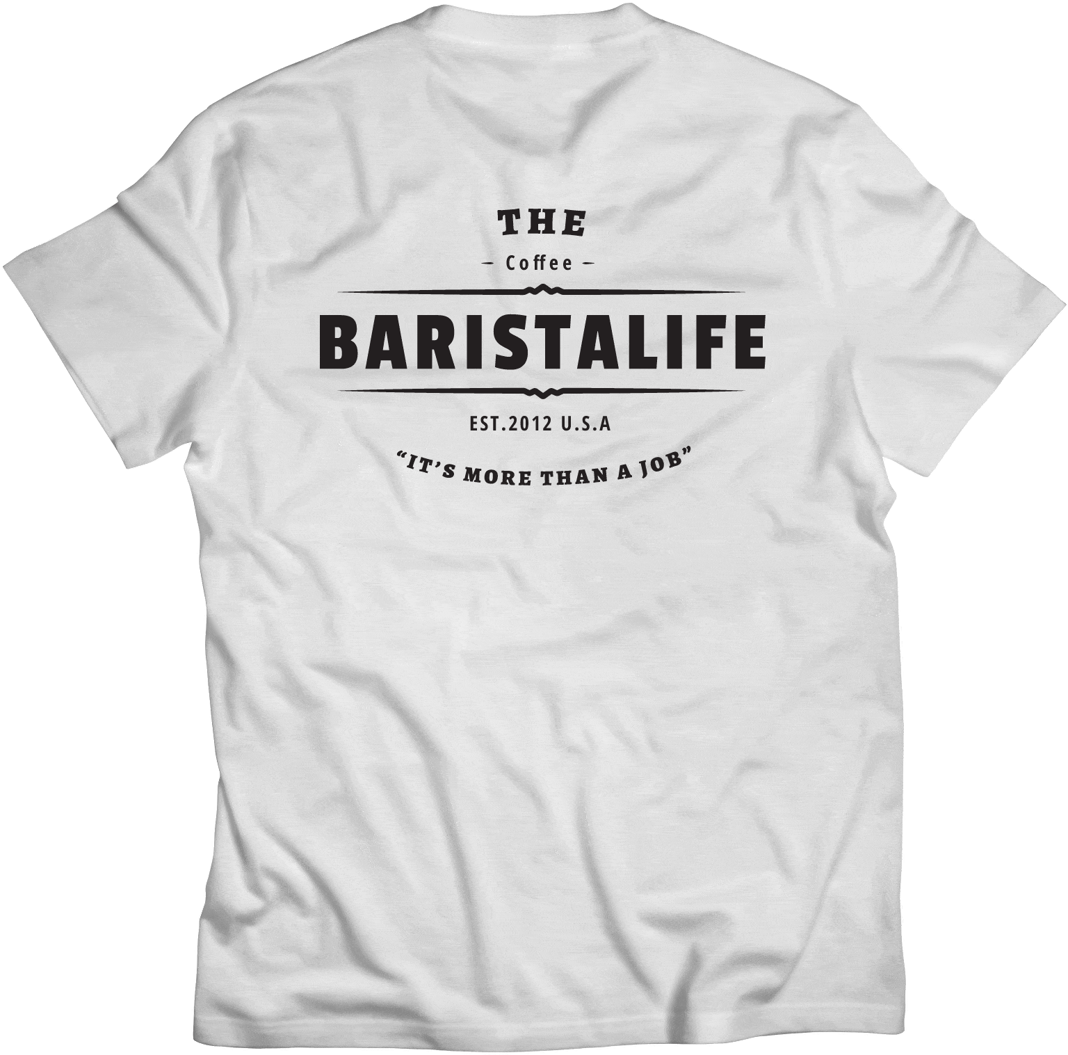 Shirts - 'THE BARISTA LIFE' Official Tee