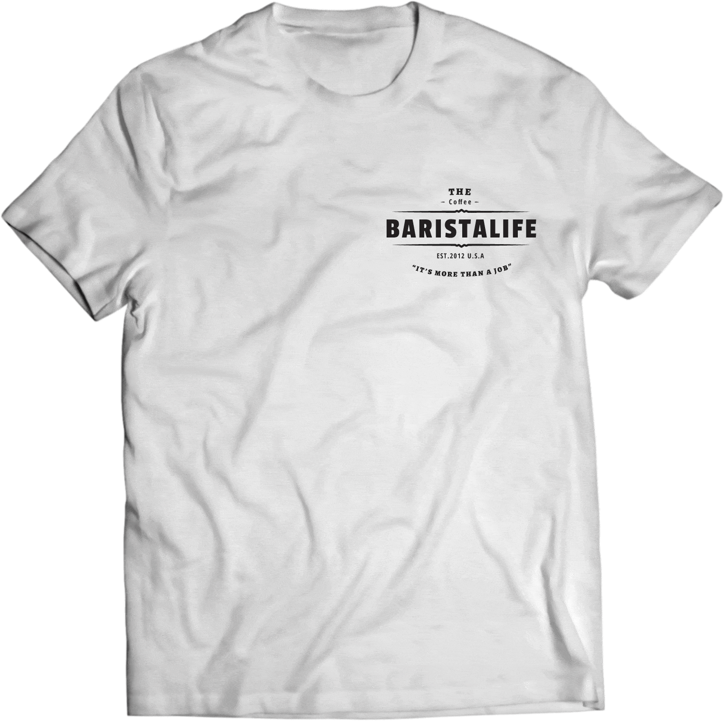 Shirts - 'THE BARISTA LIFE' Official Tee